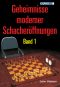 [Schacheröffnungen 01] • Geheimnisse moderner Schacheröffnungen 1